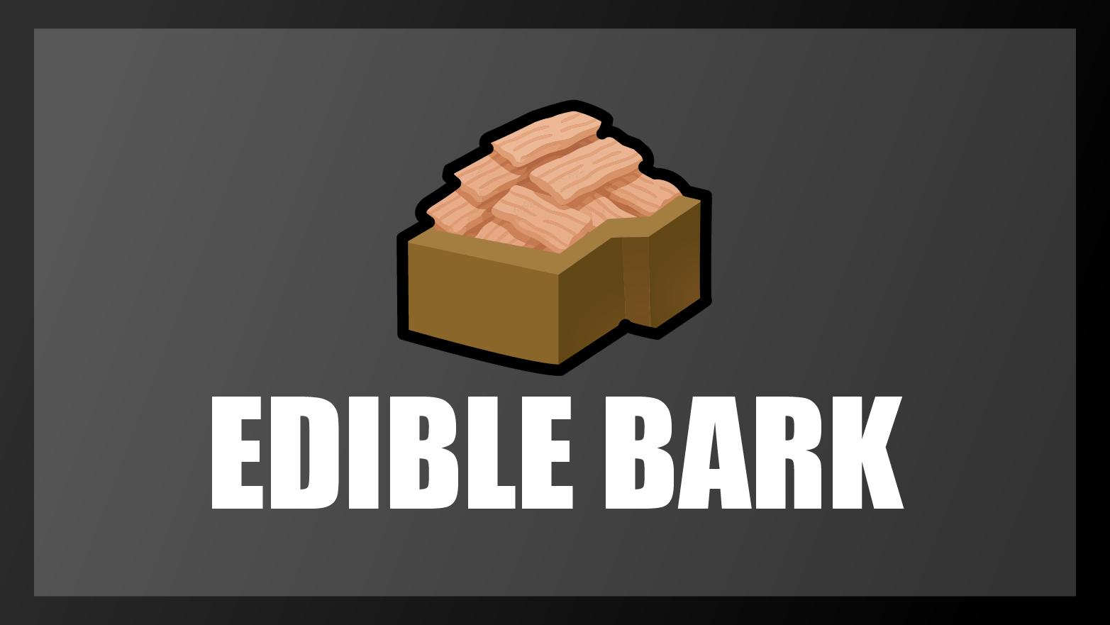 Edible Bark
