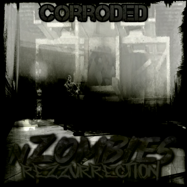 Corroded - Remastered | nZombies: Rezzurrection