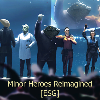 Minor Heroes Reimagined [ESG]