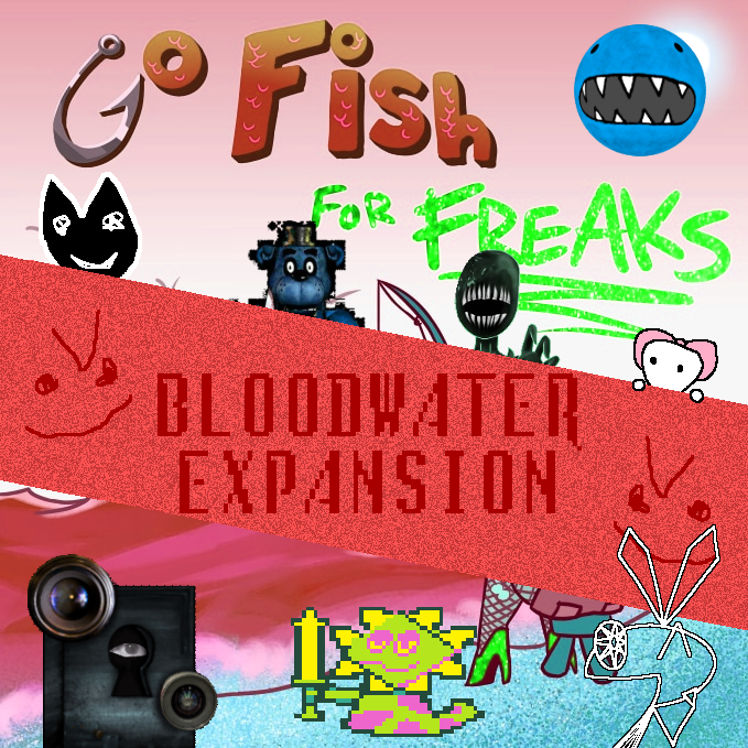 Go Fish for Freaks: Bloodwater Expansion