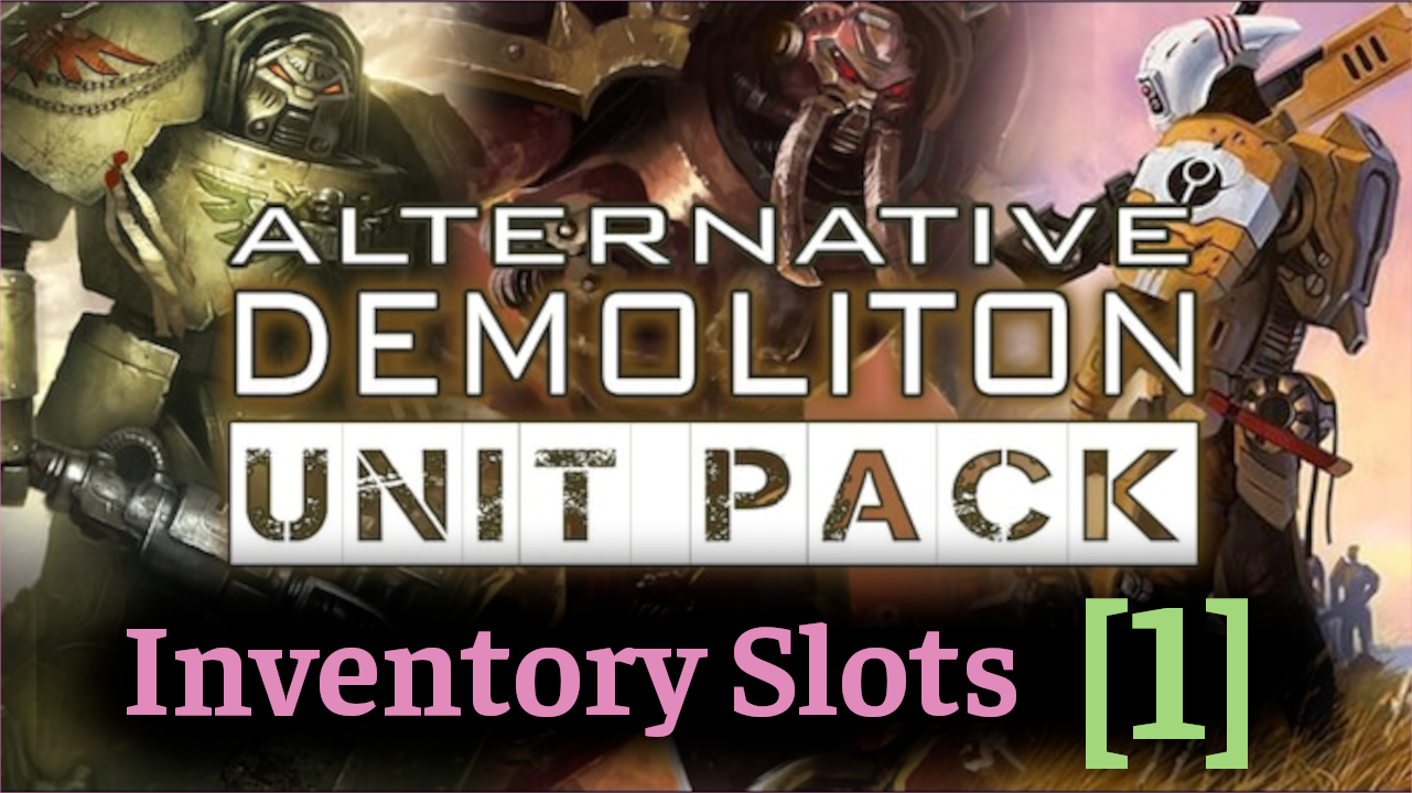 DexGattaca Demolition Pack Alternative + Inventory for All Units (1)