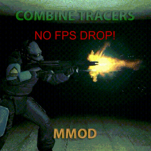 [MMOD] Combine Tracers Replacement (FPS DROP FIX!)