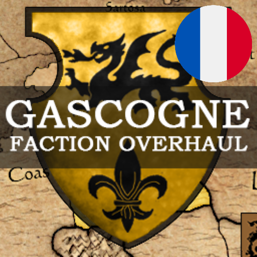 Français - Gascogne: Faction Overhaul par Slavyk