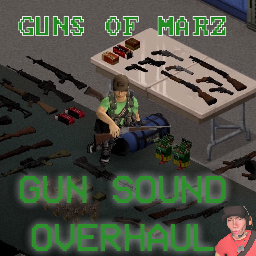 MarzGuns Sound Overhaul – Project Zomboid Mod