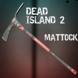 Dead Island 2 Mattock