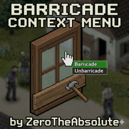 Barricade Context Menu - Pre B42.14 – Project Zomboid Mod