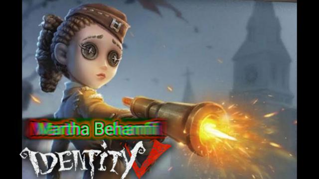 Martha Behamfil Identity V (IDV)