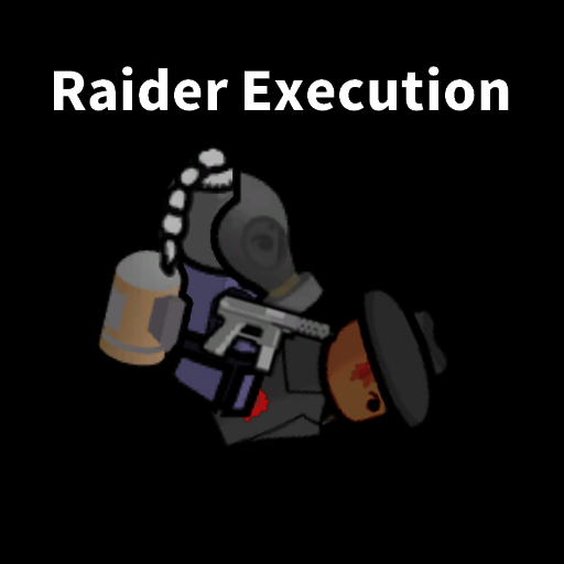 Raider Execution