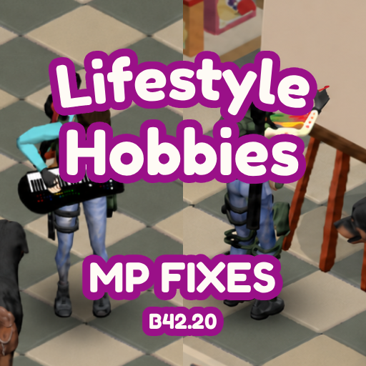 Lifestyle: Hobbies MP Fixes [B42.20]