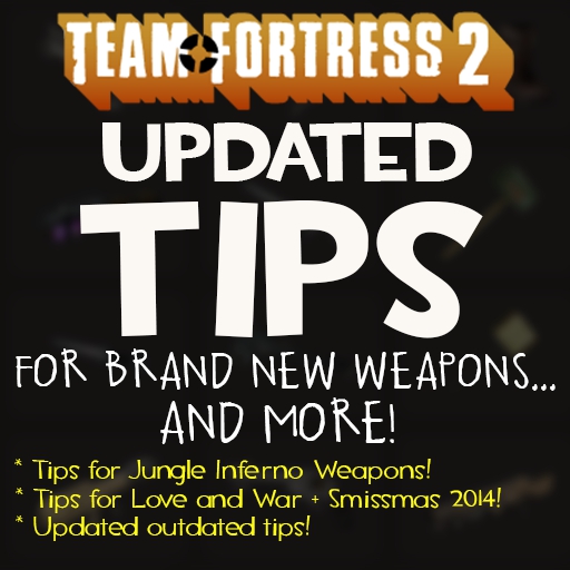 TF2 New/Updated Weapon Tips