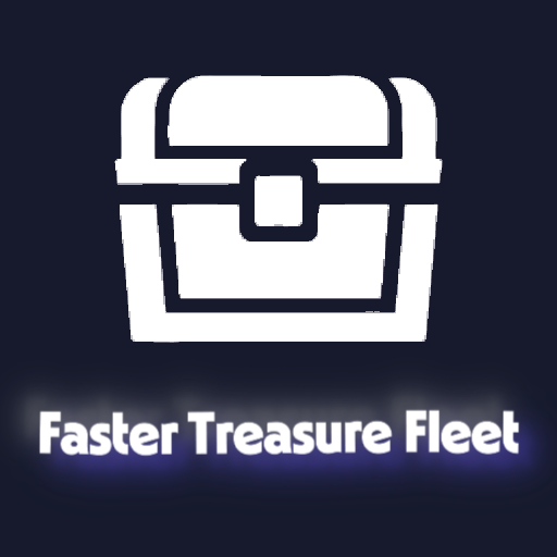 Faster Treasure Fleet