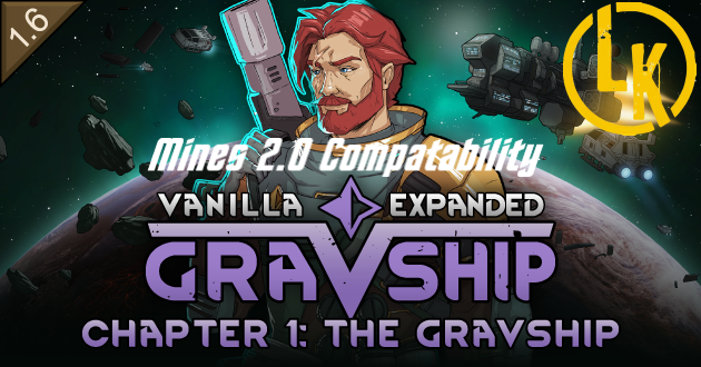 LK Mines 2.0 Compatability[Vanilla Gravship Expanded Chapter 1]