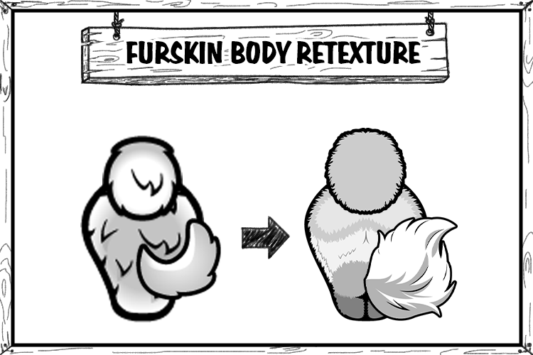Furskin Body Retexture