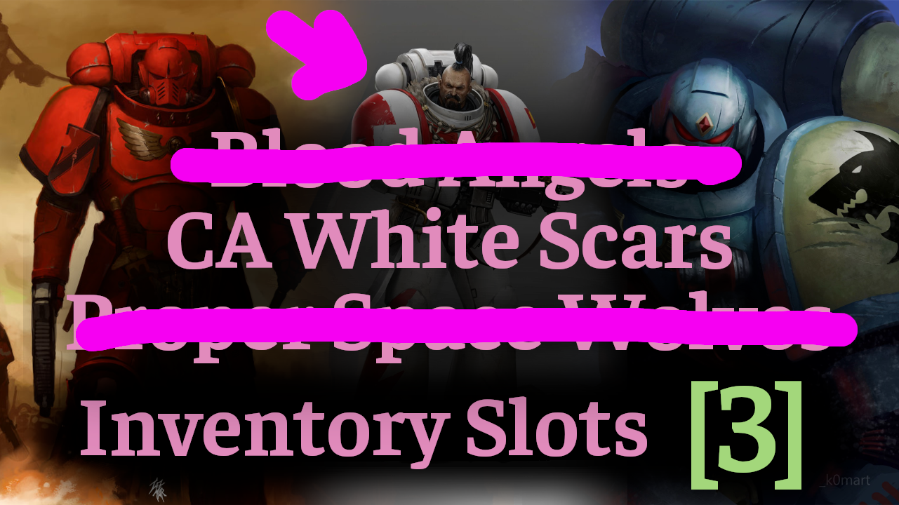 CA White Scars + Inventory for All Units (3)