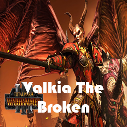 Valkia The Broken (overpowered)