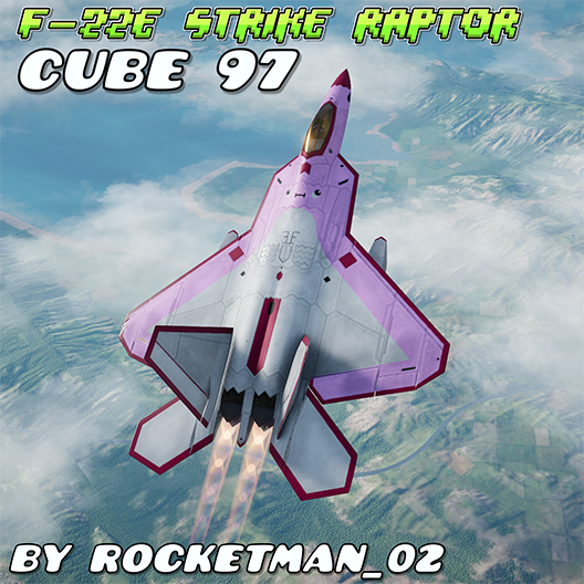 F-22E Strike Raptor | Cube 97