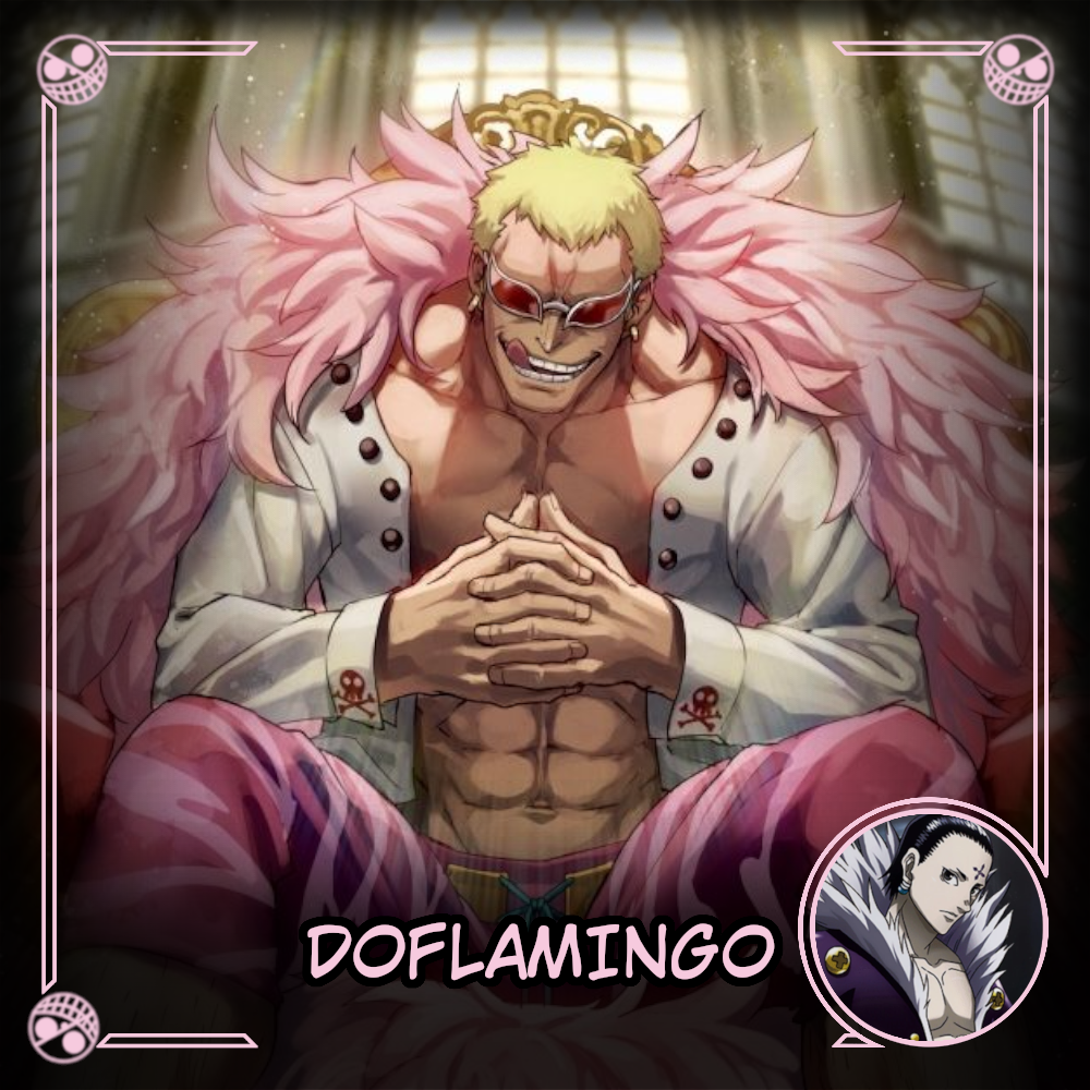 Doflamingo - Anime Villainous Chrollo Reskin