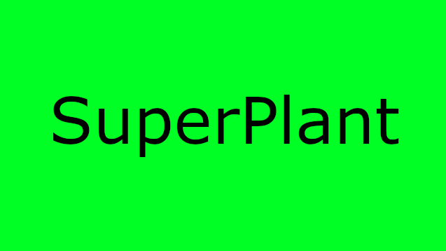 SuperPlant