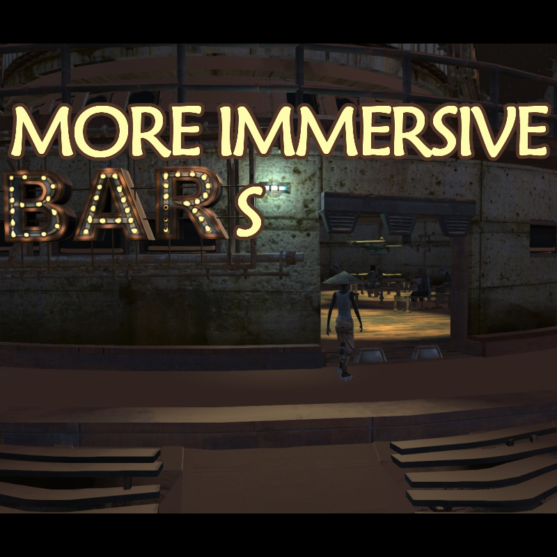More Immersive Bars