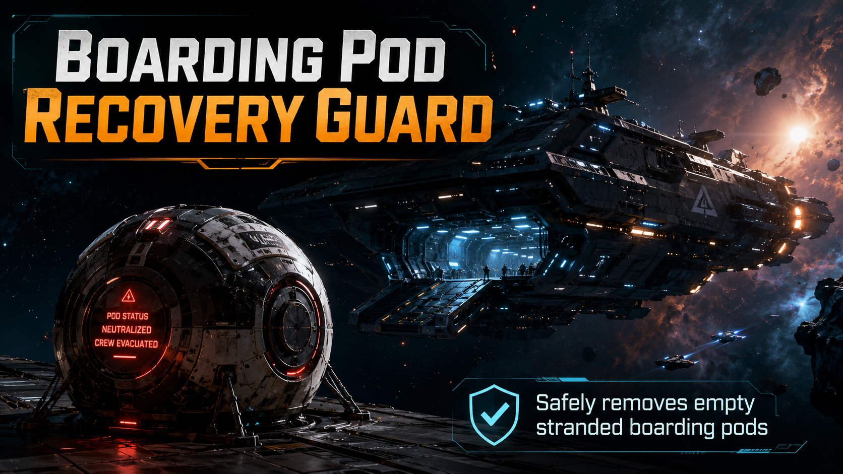 Boarding Pod Recovery Guard