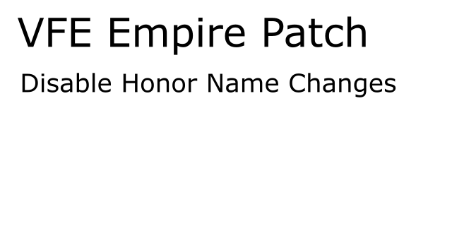 VFE Empire - Disable Honor Name Changes mod preview for RimWorld