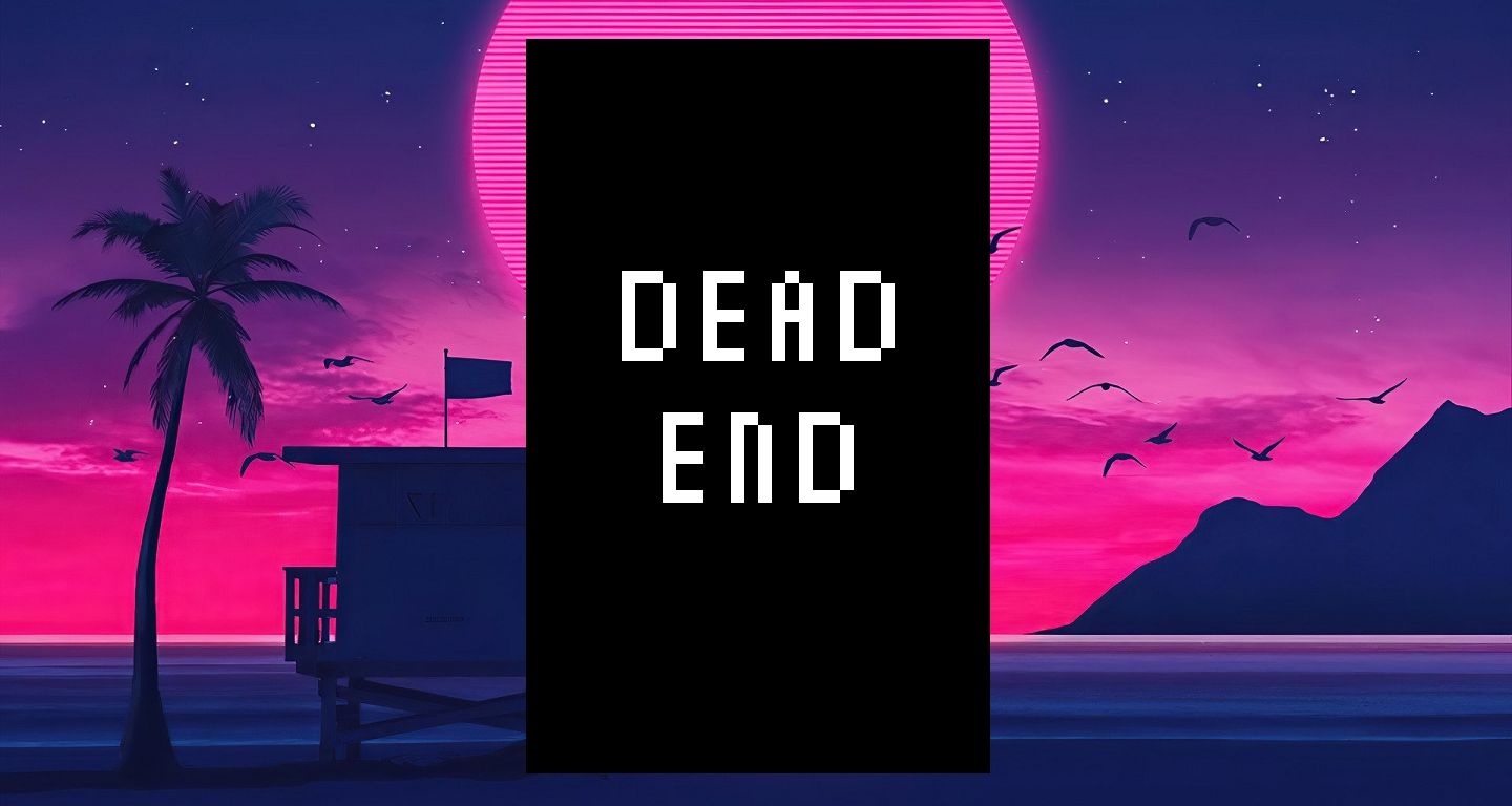 DEAD END