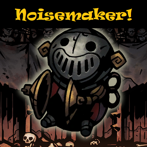 The Noisemaker! preview