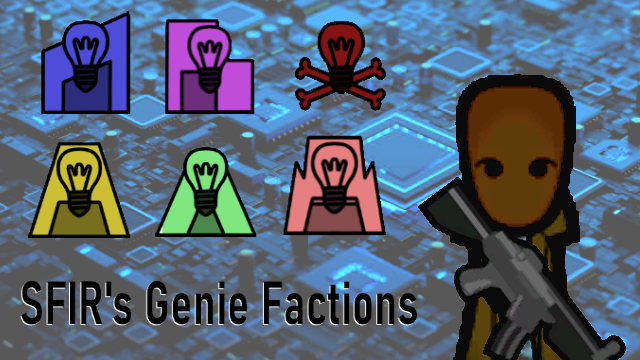 SFIR's Genie Factions (1.6)