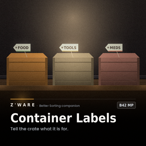 Z'Ware Container Labels: Crates With Jobs [Better Sorting Companion | B42 MP]
