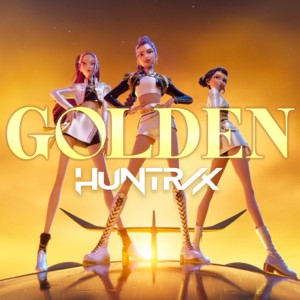 KPop Demon Hunters - Huntr/x - GOLDEN