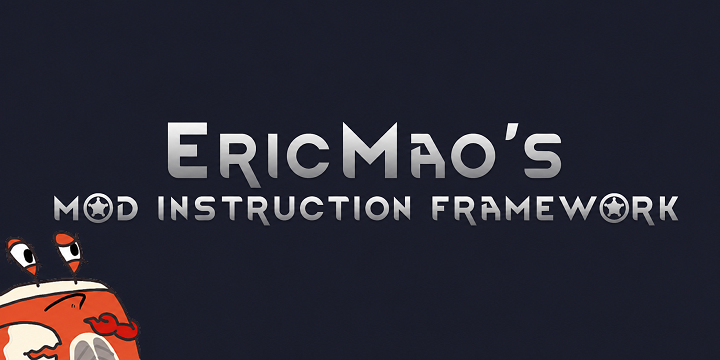 EricMao's Mod Instruction Framework
