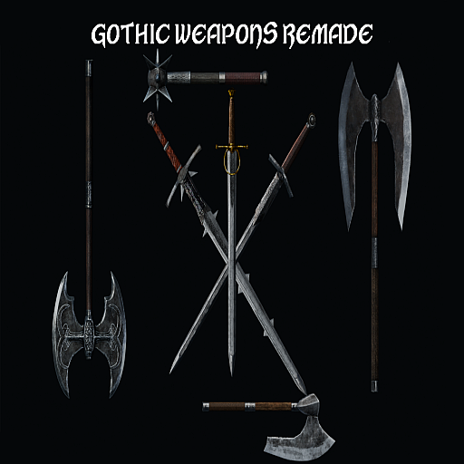 Gothic Weapons Remade