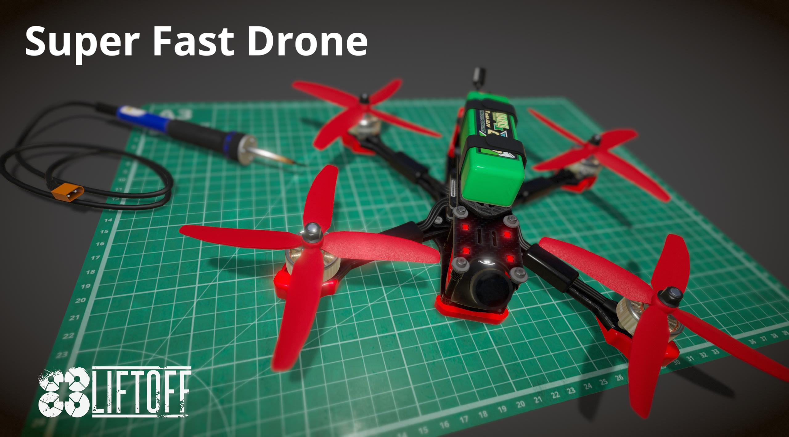 Super Fast Drone