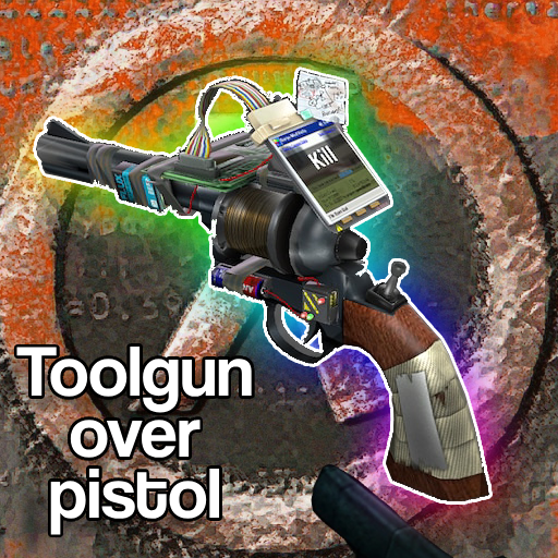 Garry's Mod tool gun over pistol