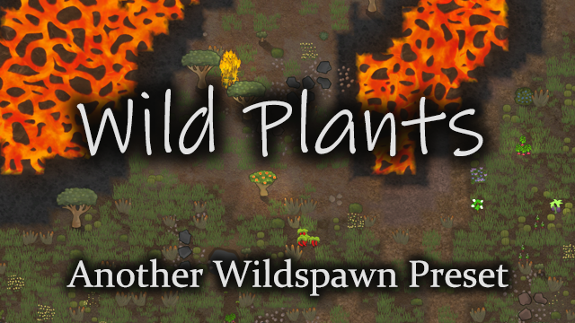 Wild Plants, Another Wildspawn Preset