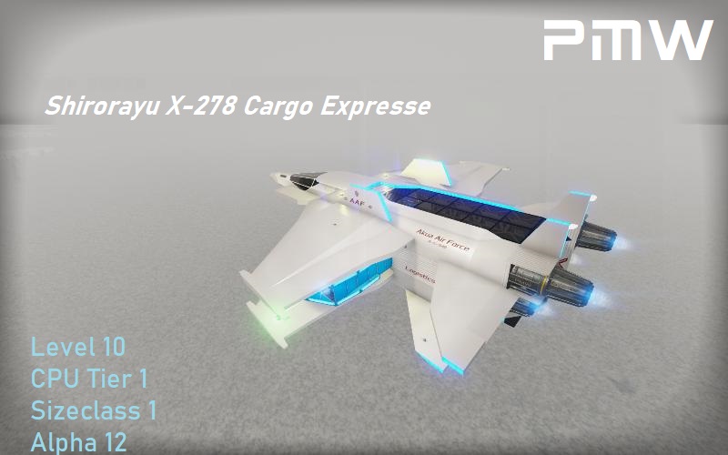 PMW-SV-Shirorayu X-278 Cargo Expresse (Level 10 CPU T1 SC 1 Alpha12)