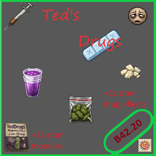 Ted's Drugs – Project Zomboid Mod