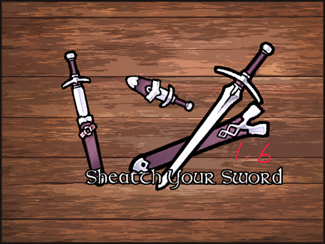 SheathYourSword 1.6(fork)