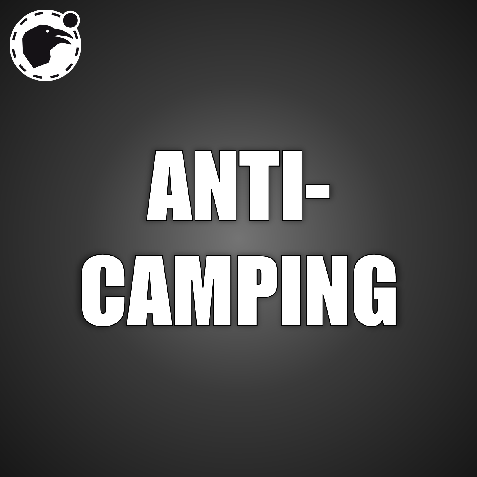 Anti-Camping [Commission]