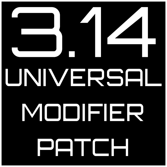 !!!Universal Modifier Patch (3.14 Legacy)