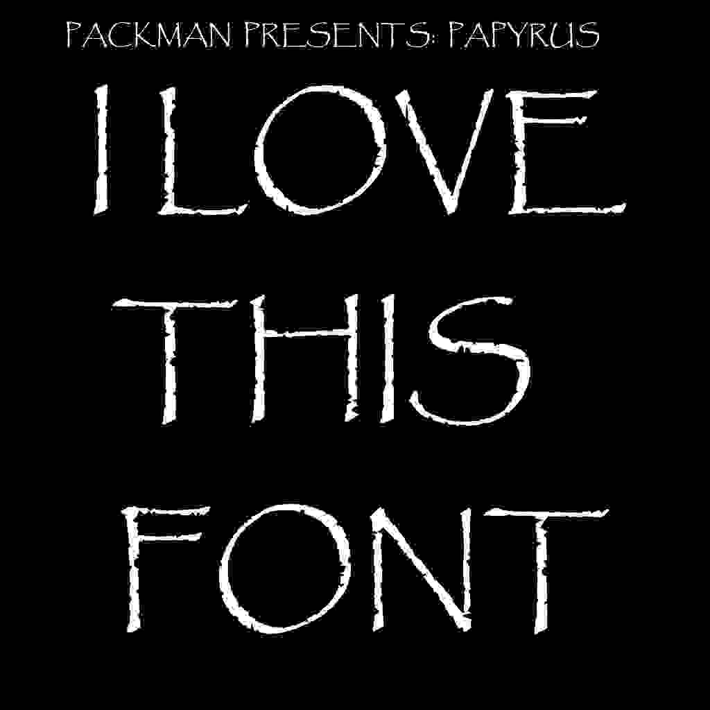 Papyrus Font