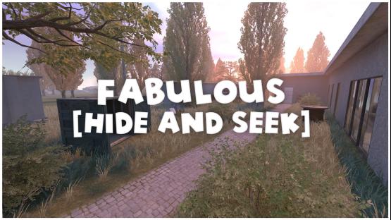 Fabulous House [Hide and Seek]