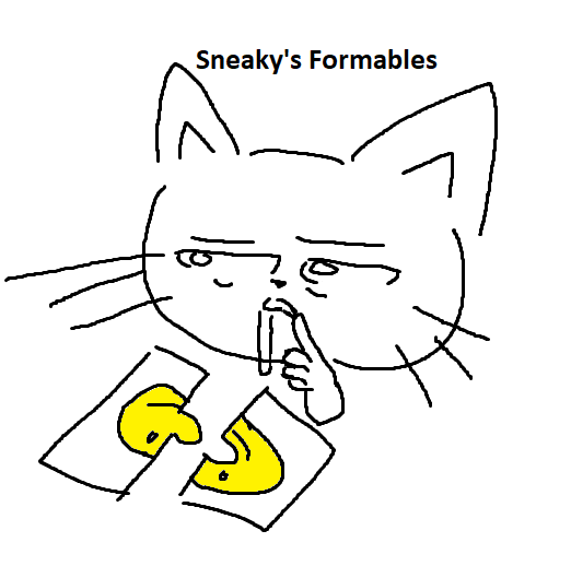 Sneaky's Formables