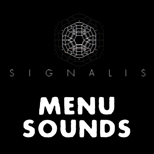 SIGNALIS Menu Sounds