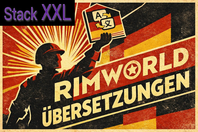 Stack XXL [DE] [Translation] mod preview for RimWorld