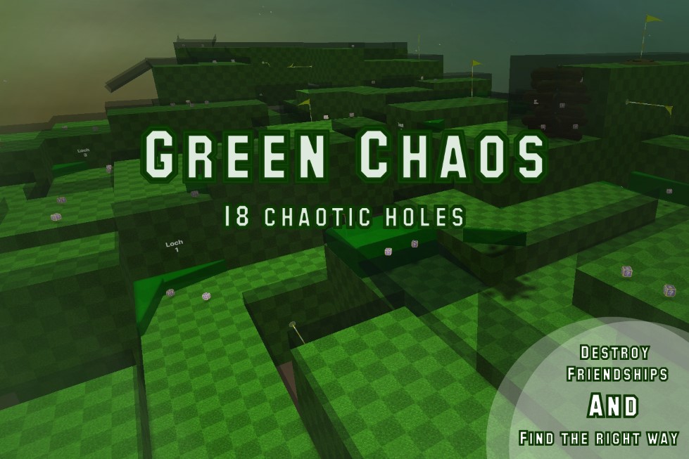 Green Chaos