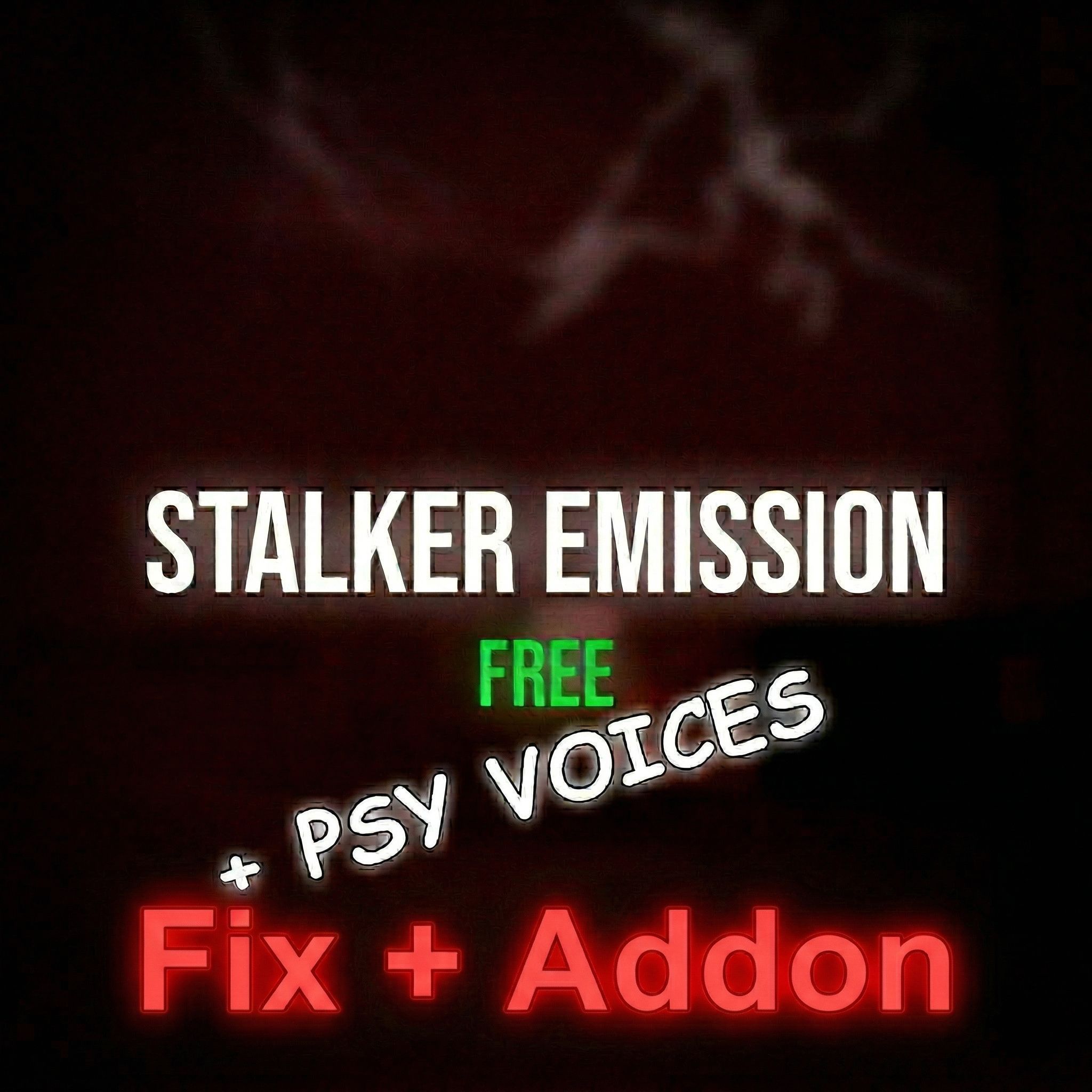 StalkerEmission and Psy Voices Fix + Addon