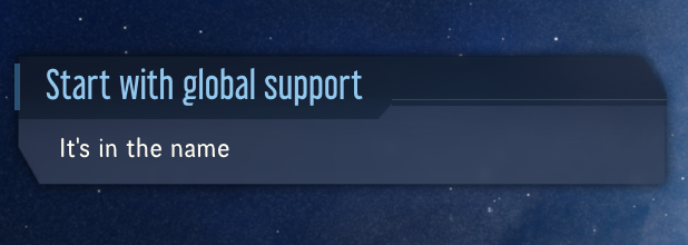 Start with Global Support
