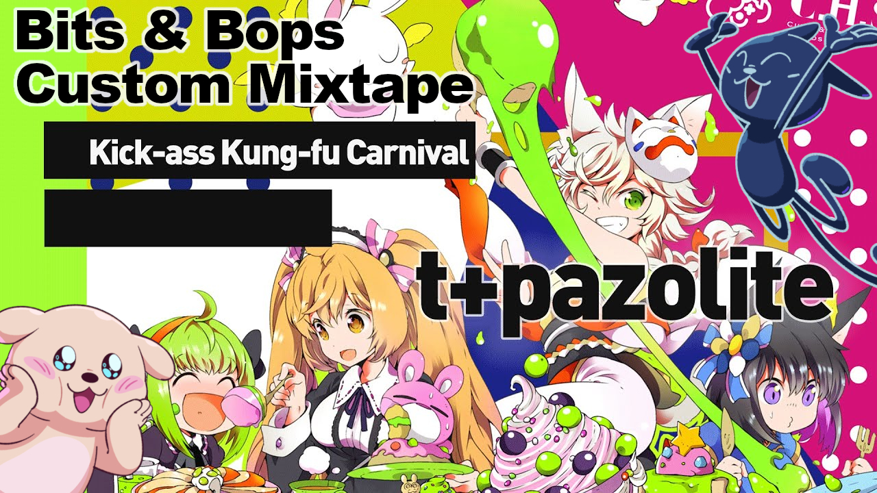 Kick-ass Kung-fu Carnival - t+pazolite
