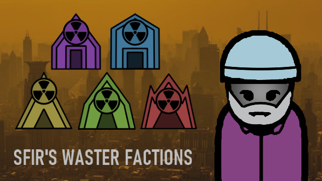 SFIR's Waster Factions (1.6)